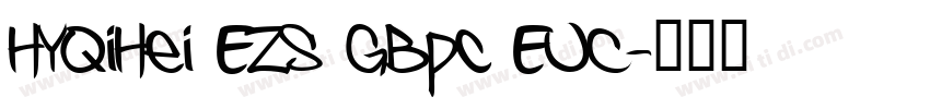 HYQiHei EZS GBpc EUC字体转换